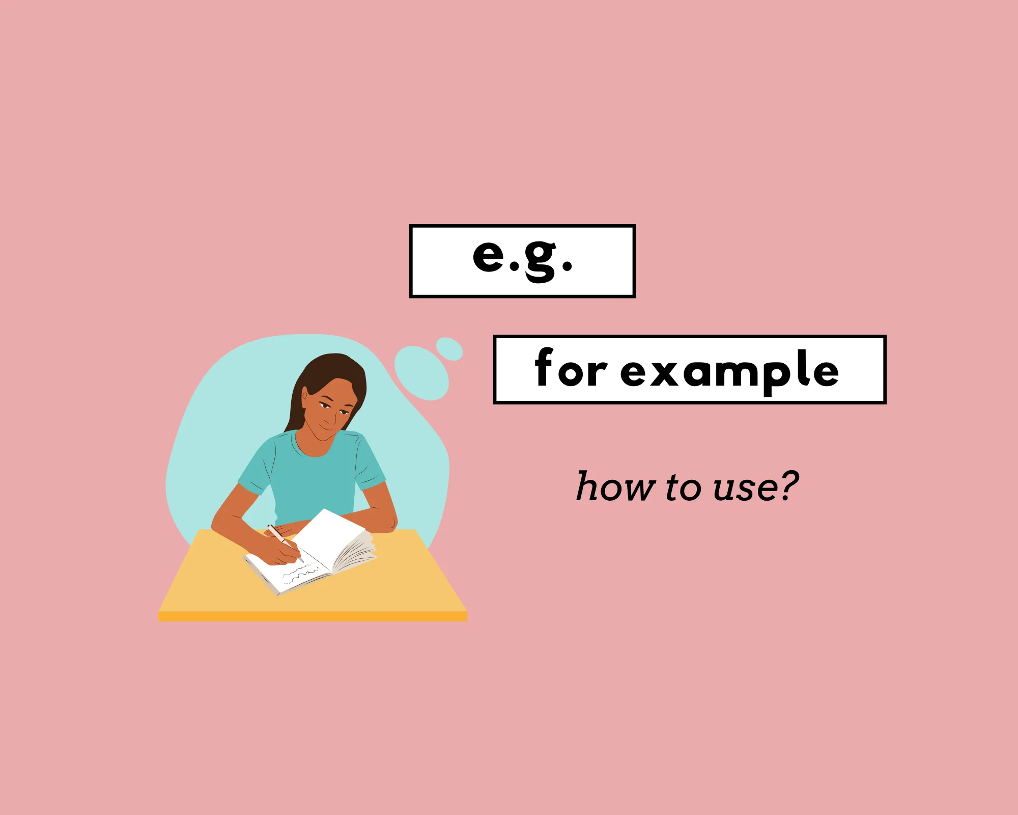 How To Write E g Examples And Worksheet 