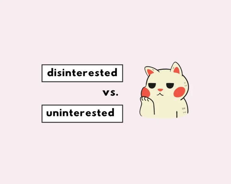 Disinterested vs. uninterested