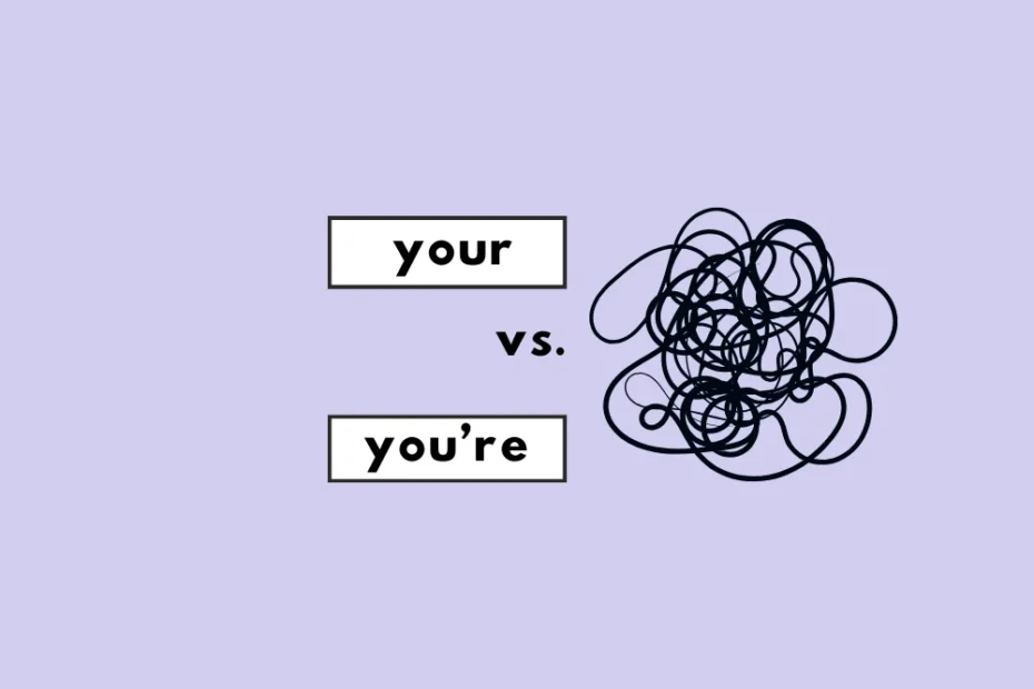 Your vs. you're