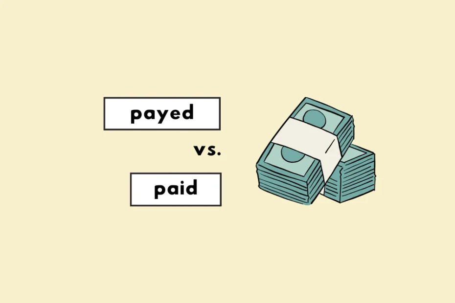 Paid or payed?