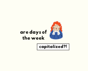 Are weekdays capitalized?