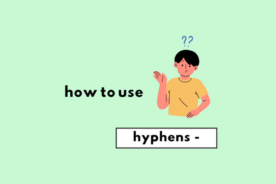 How to use hyphens